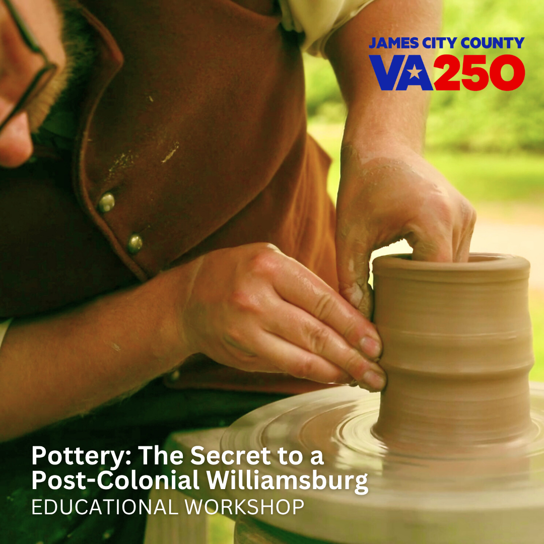 Pottery: The Secret to a Post-Colonial Williamsburg
